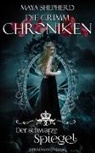 Maya Shepherd - Die Grimm-Chroniken - Der schwarze Spiegel