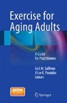Alice K. Pomidor, Gail M. Sullivan - Exercise for Aging Adults