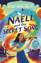 Jasbinder Bilal, Jasbinder Bilan - Naeli and the Secret Song
