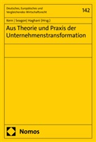 Sascha Haghani, Christoph A. Kern, Ll. M. Kern, LL.M. Kern, Christopher Seagon - Aus Theorie und Praxis der Unternehmenstransformation