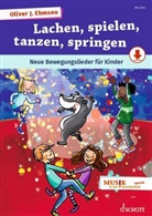 Oliver J. Ehmsen - Lachen, spielen, tanzen, springen