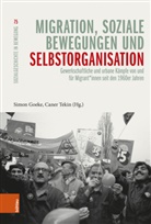 Simon Goeke, Institut für soziale Bewegungen, Ruhr-Universität Bochum, Caner Tekin - Migration, soziale Bewegungen und Selbstorganisation