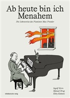 Manuel Brug, Kitty Kahane, Ingolf Kern, Kunststiftung des Landes Sachsen-Anhalt, Kunststiftung des Landes Sachsen-Anhalt - Ab heute bin ich Menahem