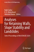 B K Maheshwari, Abhishek Kumar, B K Maheshwari, B.K. Maheshwari, Rajib Sarkar - Analyses for Retaining walls, Slope Stability and Landslides
