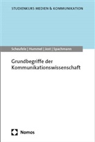 Gerrit Hummel, Arietta Jost, Arietta u Jost, Bertram Scheufele, Klaus Spachmann - Grundbegriffe der Kommunikationswissenschaft