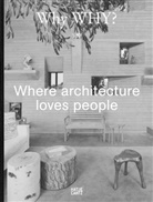 Celeste Adams, Max Hollein, Phil et al Tinari, Kulapat Yantrasast - Why WHY?
