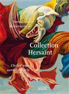 Raphaël Bouvier, Evangéline Hersaint, Sam Keller, Raphaël Bouvier, Raphaël Bouvier für die Fondation Beyele, Raphaël Bouvier für die Fondation Beyeler - Collection Hersaint - Der Schlüssel der Träume / La Clef des songes. Zweisprachiger Ausstellungskatalog mit surrealistischen Meisterwerken