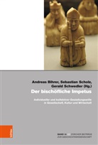 Andreas Bihrer, Historisches Seminar der Universität Zürich, Sebastian Scholz, G Schwedler, Gerald Schwedler - Der bischöfliche Impetus