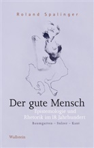 Roland Spalinger - Der gute Mensch
