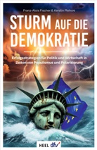 Franz-Alois Fischer, Franz-Alois (Prof. Dr.) Fischer, Kerstin Plehwe - Sturm auf die Demokratie