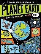 Anna Claybourne, Claybourne Anna, Rikus Ferreira - A Comic Strip History of Planet Earth: Part 1 From the Big Bang to