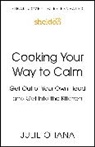 Julie Ohana - Cooking Your Way to Calm