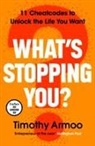 Timothy Armoo - What's Stopping You?