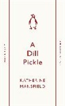 Katherine Mansfield, Mansfield Katherine - A Dill Pickle