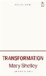Mary Shelley, Shelley Mary - Transformation