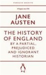 Jane Austen - The History of England by a Partial, Prejudiced and Ignorant