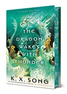K X Song, K. X. Song - The Dragon Wakes with Thunder