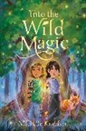 Michelle Knudsen - Into the Wild Magic