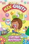 DK, Jamie Smart - Max and Chaffy: The Great Cupcake Mystery
