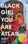 Ekua Holmes, RenAce Watson, Renee Watson, Renée Watson, Ekua Holmes - Black Girl You Are Atlas
