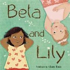Natasha Khan Kazi - Bela and Lily