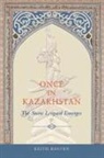 Keith Rosten - Once in Kazakhstan