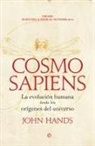 John Hands - Cosmosapiens : la evolución humana desde los orígenes del universo