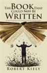 Robert Kiely - The Book That Could Not Be Written