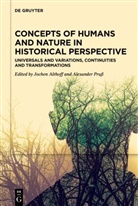 Jochen Althoff, Pruss, Alexander Pruß - Concepts of Humans and Nature in Historical Perspective