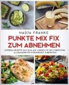 Nadja Franke - Punkte Mix Fix zum Abnehmen
