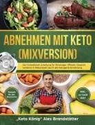 Alex Brandstätter - Abnehmen mit Keto (Mixversion)