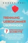 Doreen Frei - Trennung und Liebeskummer überwinden