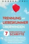 Doreen Frei - Trennung und Liebeskummer überwinden
