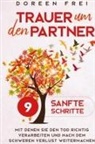 Doreen Frei - Trauer um den Partner