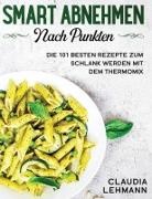 Claudia Lehmann - Smart abnehmen nach Punkten