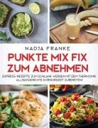 Nadja Franke - Punkte Mix Fix zum Abnehmen