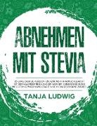 Tanja Ludwig - Abnehmen mit Stevia