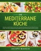 Jacopo Bianchi - Die mediterrane Küche