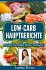 Janina Heinz - Low-Carb Hauptgerichte