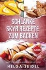 Helga Seidel - Schlanke Skyr Rezepte zum Backen