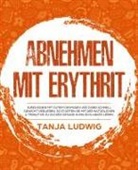 Tanja Ludwig - Abnehmen mit Erythrit