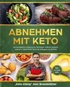 Alex Brandstätter - Abnehmen mit Keto