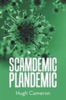 Hugh Cameron - Scamdemic- Plandemic