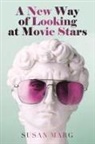 Susan Marg - A New Way of Looking at Movie Stars