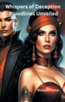 Richard Porter - Whispers of Deception Bloodlines Unveiled
