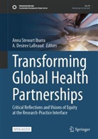 Desiree LaBeaud, A. Desiree LaBeaud, Anna Stewart Ibarra - Transforming Global Health Partnerships
