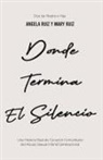 Angela Ruiz, Mary Ruiz - Donde Termina El Silencio