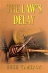 Hugh Cameron - The Law's Delay