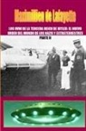 Maximillien De Lafayette - Los OVNI de la Tercera Reich de Hitler, El Nuevo Orden del Mundo de los Nazis y Extraterrestres. Parte 2