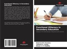 Tatiana S. Costa, Patrícia M. Ferreira, Elane C. P. Padilha - Functional Illiteracy in Secondary Education